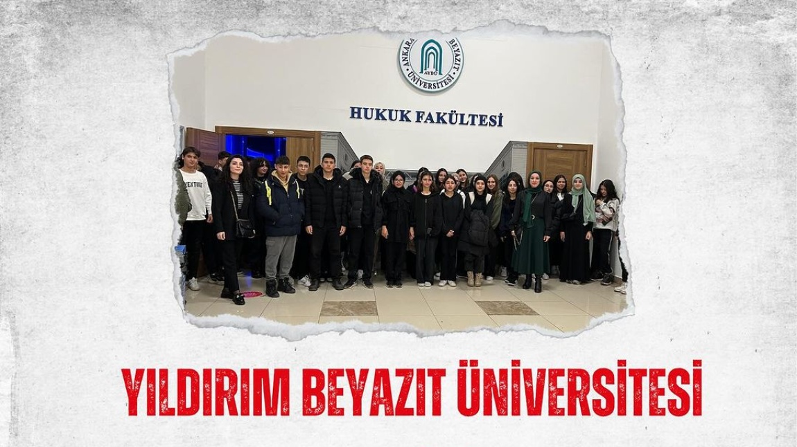 Yıldırım Beyazıt Üniversitesi Gezisi